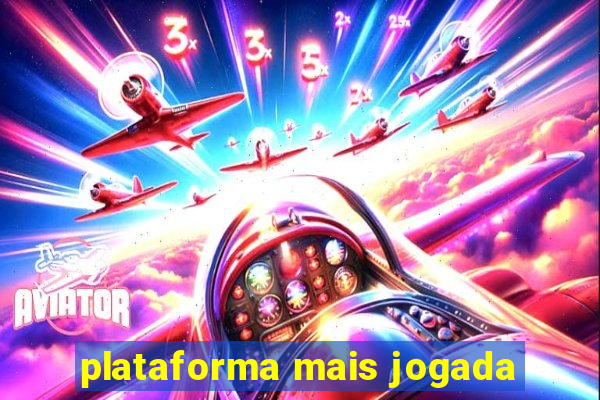 plataforma mais jogada